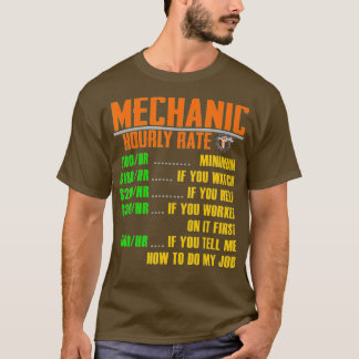 Hourly Rate  Funny Mechanic s Gift HOURLY RATE  T-Shirt