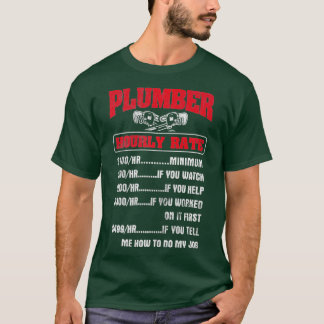 Hourly Rate Pipefitter Pipefitting Plumbing T-Shirt