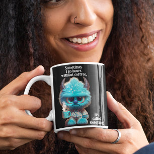 Hours Without Coffee...Called Sleep Large Coffee Mug