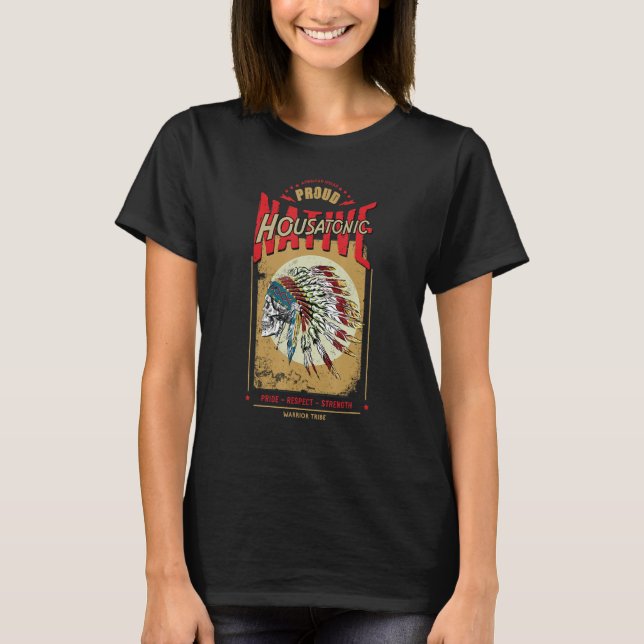 Housatonic Native American Indian Warrior Tribe Pr T-Shirt (Front)