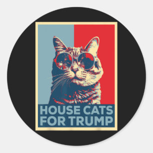 House Cats For Trump 2024 Trump Won  Classic Round Sticker