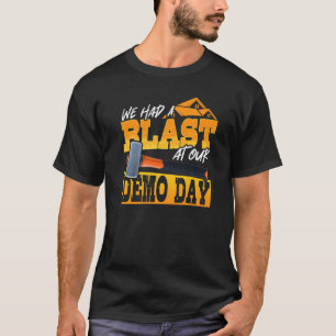 House Demolition For Home Improvements 11 T-Shirt