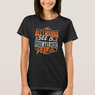 House Demolition For Home Improvements 1 T-Shirt
