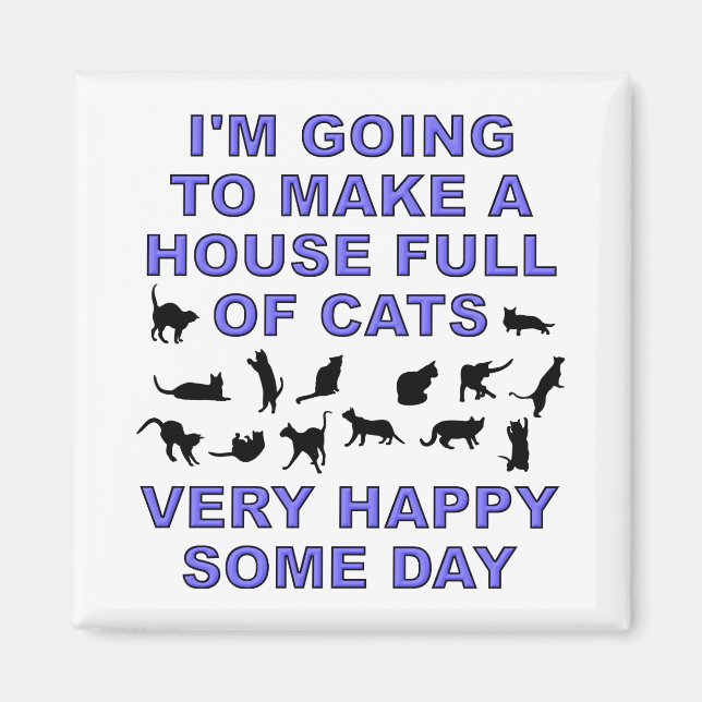 House Full Of Cats Funny Cat Lady Fridge Magnet (Front)