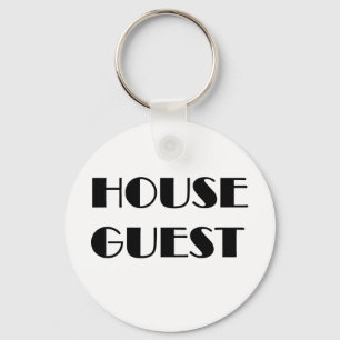 House Guest T-shirts and Gifts. Key Ring