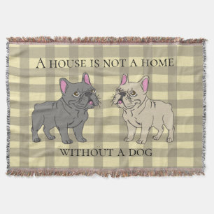 House is not a home without a dog throw blanket