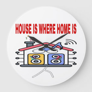 HOUSE IS WHERE HOME IS RED FONTS  LARGE CLOCK