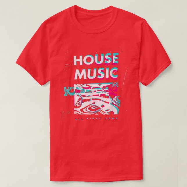 House Music All Night Glitch Optical IllusionEDM R T-Shirt (Design Front)