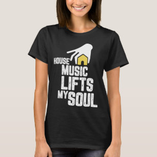 House Music Deep House Soulful House T-Shirt
