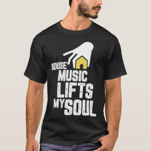 House Music Deep House Soulful House T-Shirt