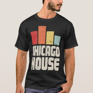 House Music French House & Chicago House T-Shirt