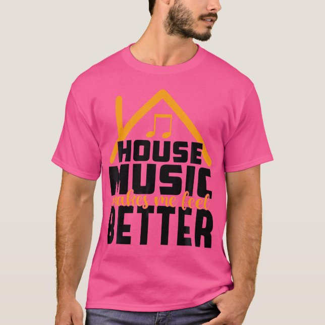 House Music Lover - Dj Edm Quote Rave T-Shirt (Front)