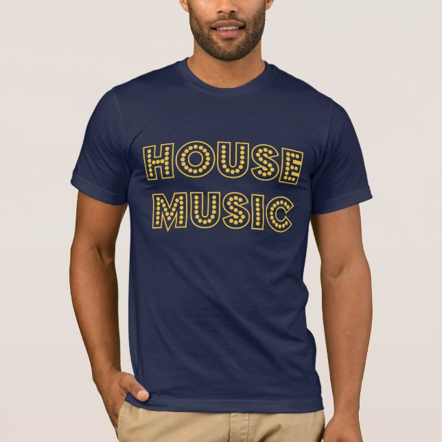 HOUSE MUSIC T-Shirt (Front)