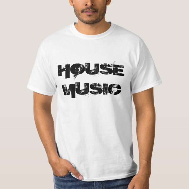 HOUSE MUSIC T-Shirt (Front)
