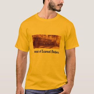 House of Learned Doctors T-Shirt
