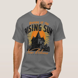 House of the Rising Sun T-Shirt
