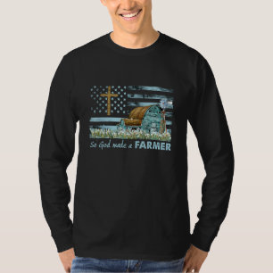 House On Farm So God Made A Farmer Funny T-Shirt
