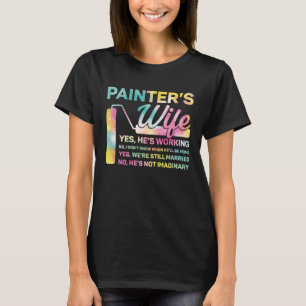 House Painter Decorator Wife Watercolor Painter's T-Shirt