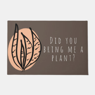 House Plant Welcome Bring Me a Plant Funny Doormat