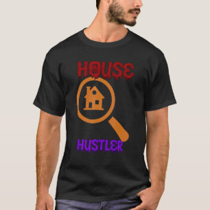 House Real Estate Realtor Quote Sarcastic T-Shirt