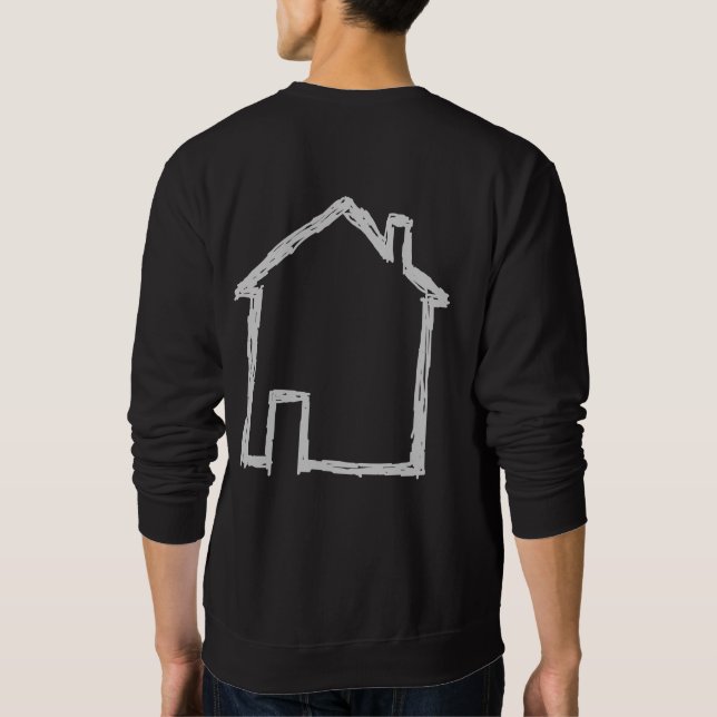 House Sketch. Grey and Black. Sweatshirt (Back)