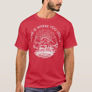 Houseboat sayings at home T-Shirt