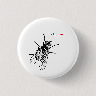 Housefly "Help Me" button