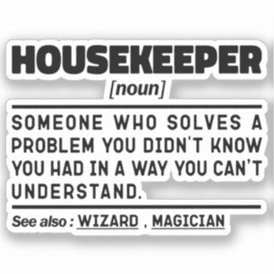 Housekeeper Noun Funny House Cleaner Crew Employee