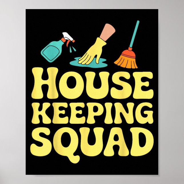 Housekeeping Squad Funny Cleaning Crew Team Maids  Poster (Front)