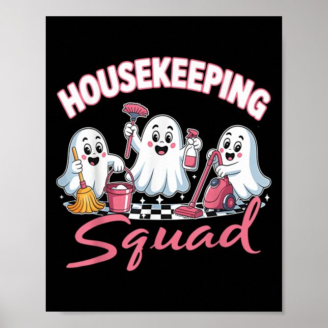 Housekeeping Squad Team Cleaner Environmental Serv Poster (Front)