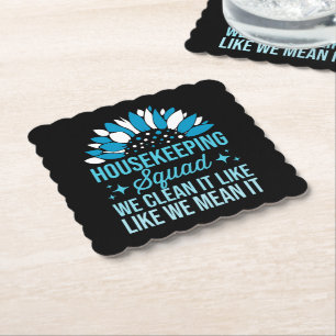 Housekeeping Squad We Clean It Like House Cleaning Paper Coaster