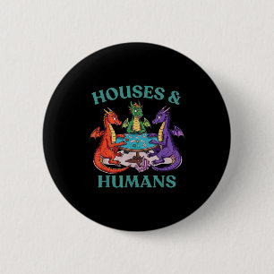 Houses And Humans Dragon Tabletop Rpg Fantasy Paro 6 Cm Round Badge