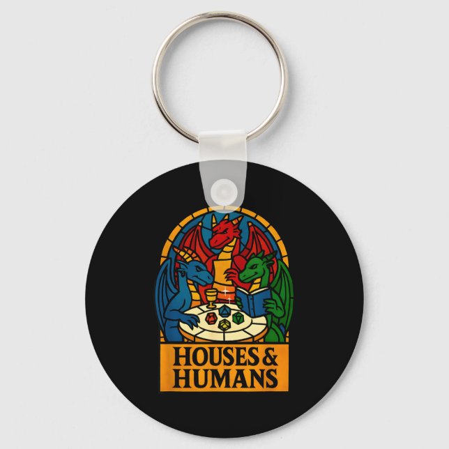 Houses And Humans Funny Rpg Nerdy Gamers Men Women Key Ring (Front)