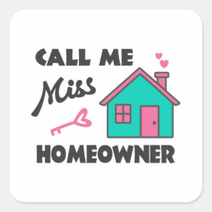 Housewarming party Call me Miss Homeowner Square Sticker