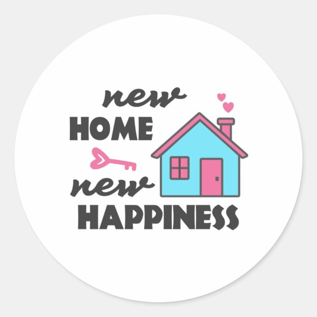 Housewarming party New Home New Happiness Classic Round Sticker (Front)