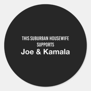 Housewife Joe Biden Kamala Harris Classic Round Sticker