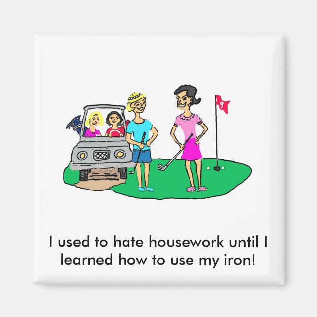 Housework and Golf Cartoon Magnet (Front)