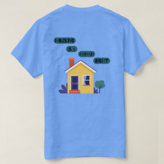 Housing Is A Human Right T-Shirt