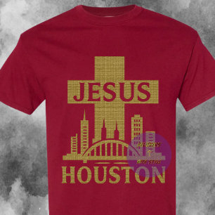 Houston - Christian T-Shirt