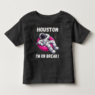 Houston, I’m on Break - Relaxing Astronaut Toddler T-Shirt