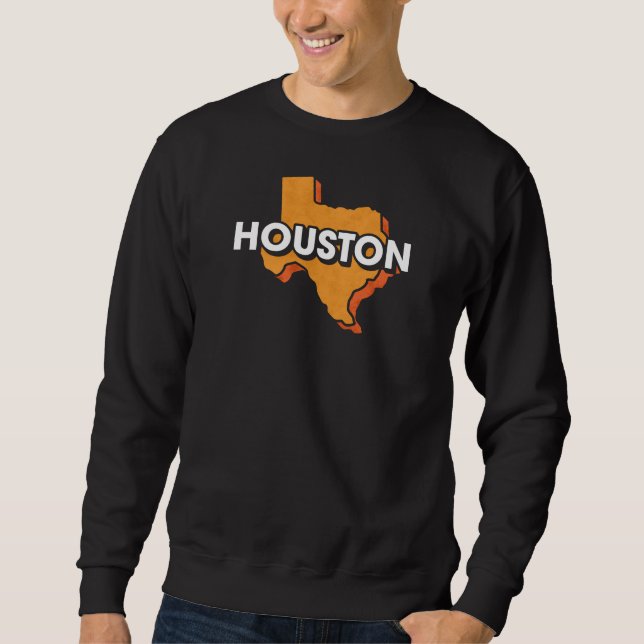 Houston Map Design for proud Houstonian Sweatshirt (Front)