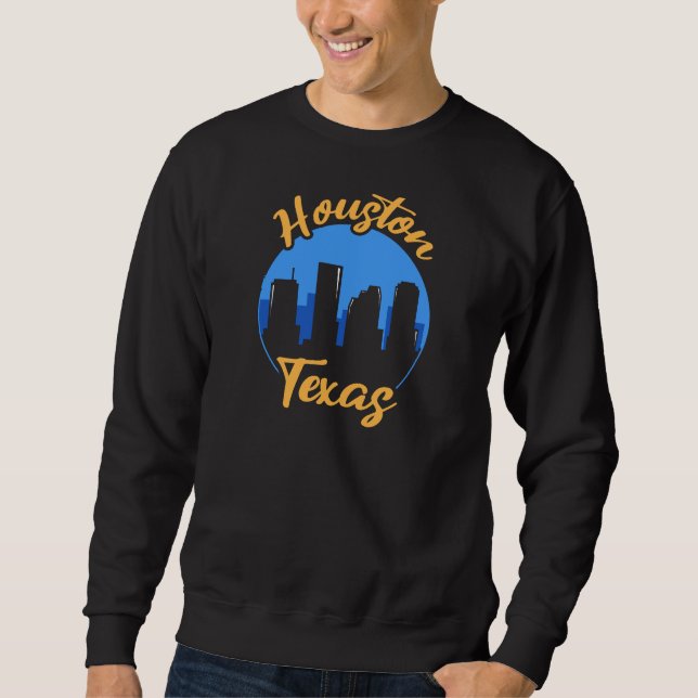 Houston Texas Design for proud Houstonian Sweatshirt (Front)