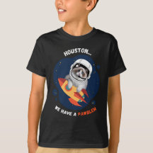 Houston We Have A PAWblem T-Shirt