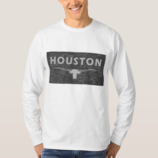 HOUSTON We have a problem Brick Wall Design T-Shirt (Front)