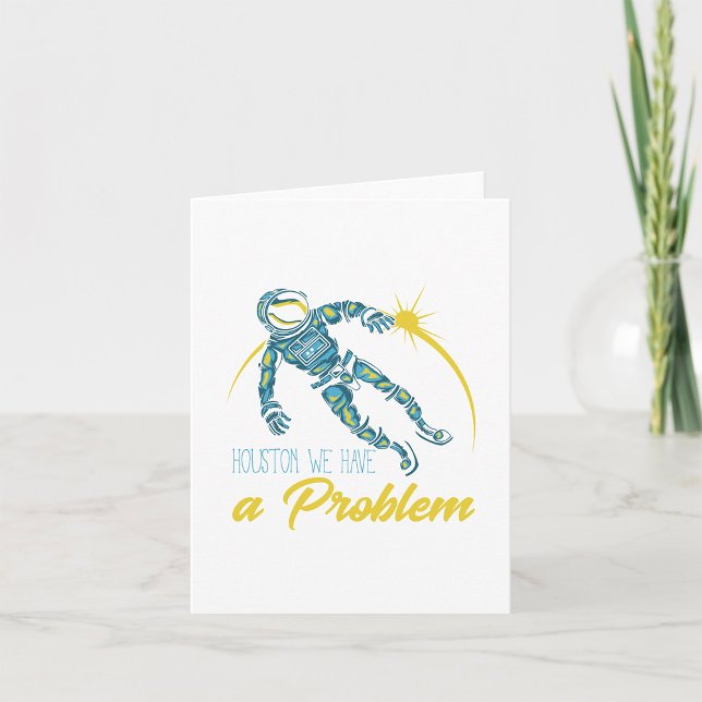 Houston We Have A Problem Card (Creator Uploaded)