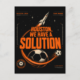 Houston We Have a Solution Soccer Orange Holiday Postcard