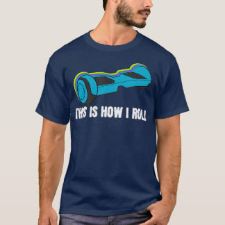 Hoverboard  for Boys Funny Birthday Gift Hover T-Shirt