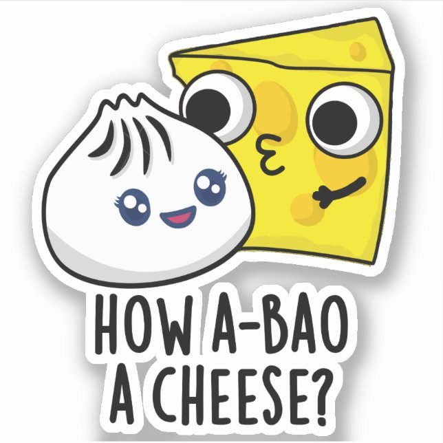 How A-bao A Cheese Funny Food Pun  (Front)