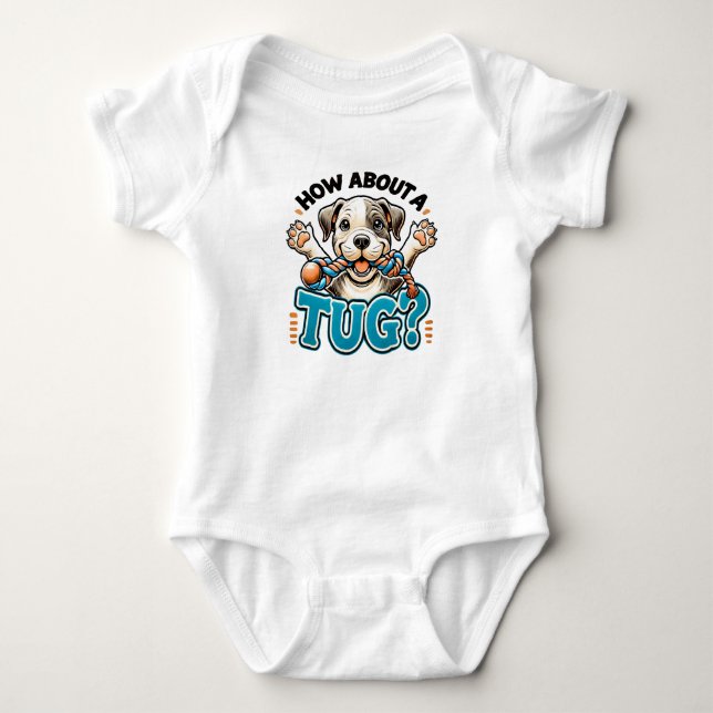 How About A Tug - Pitbull Dog Baby Bodysuit (Front)