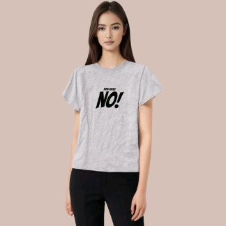 "How About No" Funny Quotation T-Shirt